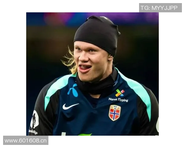 哈兰德带领挪威冲击世界杯自信满满状态最佳责任感强烈